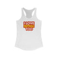 I Love Watermelon & Fried Chicken Too -  Women’s Racerback Tank