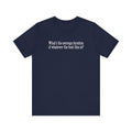 What's The Average Duration Of Whatever The Fuck This Is? - Men's T-Shirt