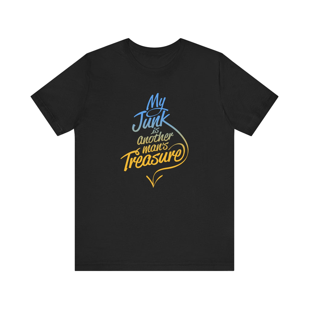 My Junk Is Another Man's Treasure - Men's T-Shirt