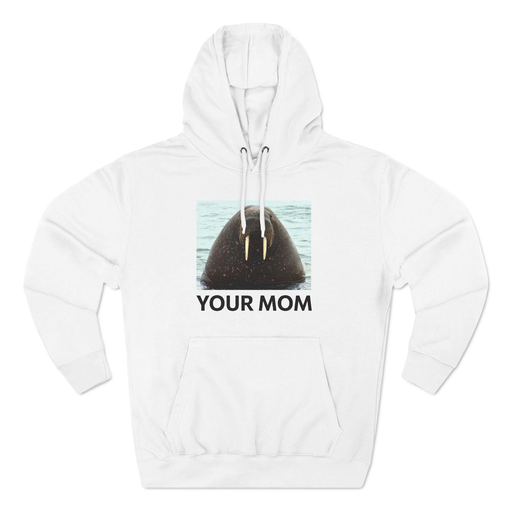 Your Mom - Hoodie