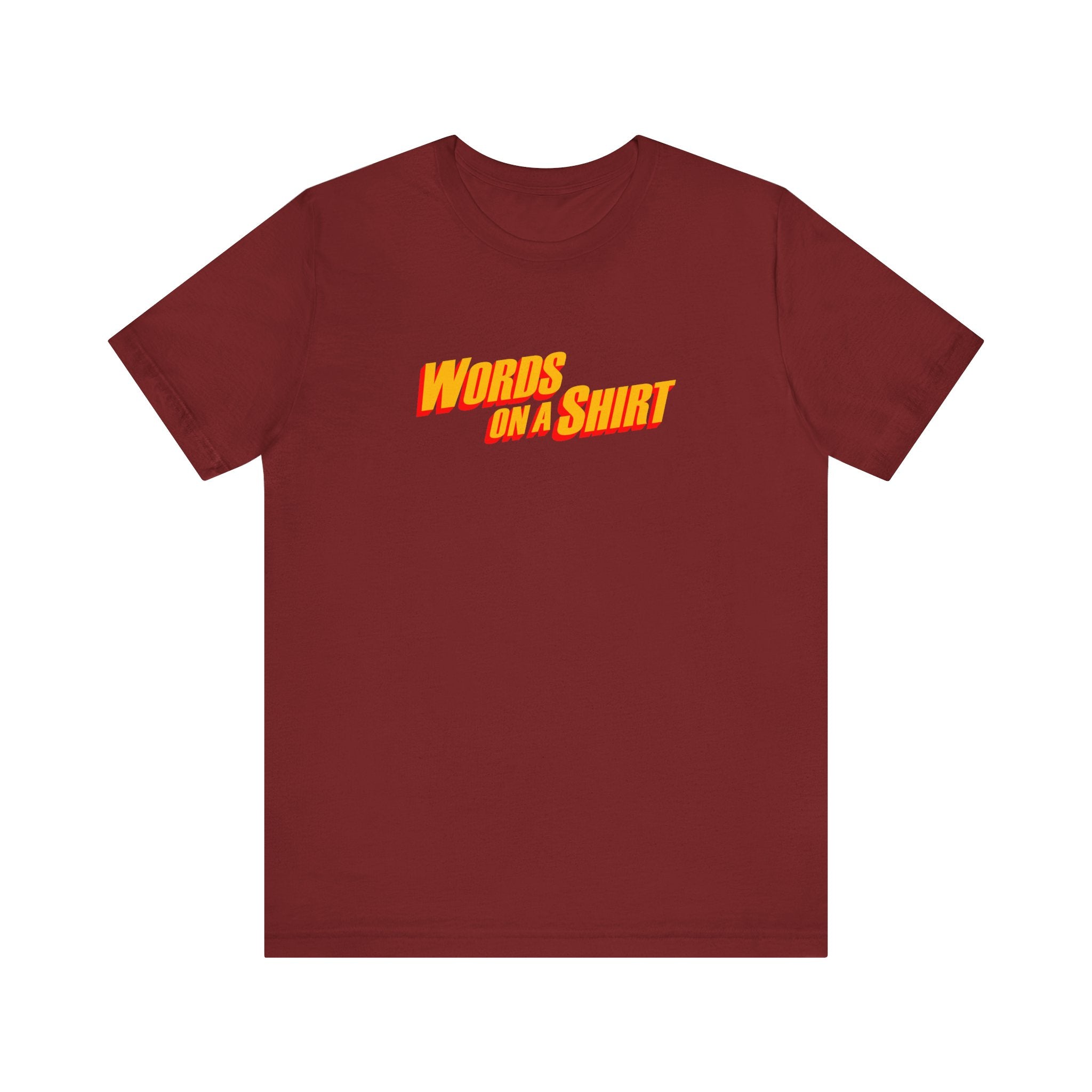 Words On A Shirt - Men's T-Shirt