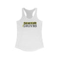 First One To Puke Drives - Women’s Racerback Tank