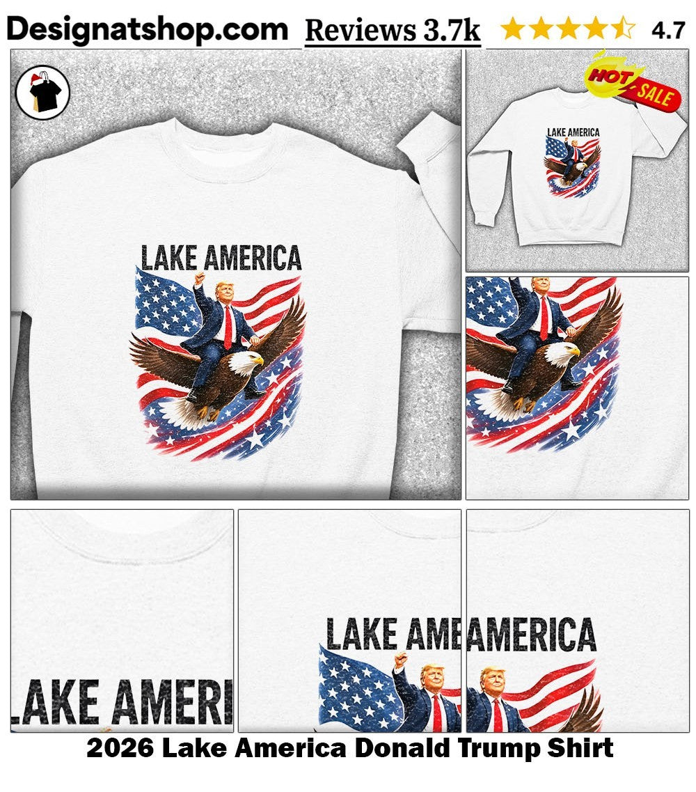 2026 Lake America Donald Trump Shirt