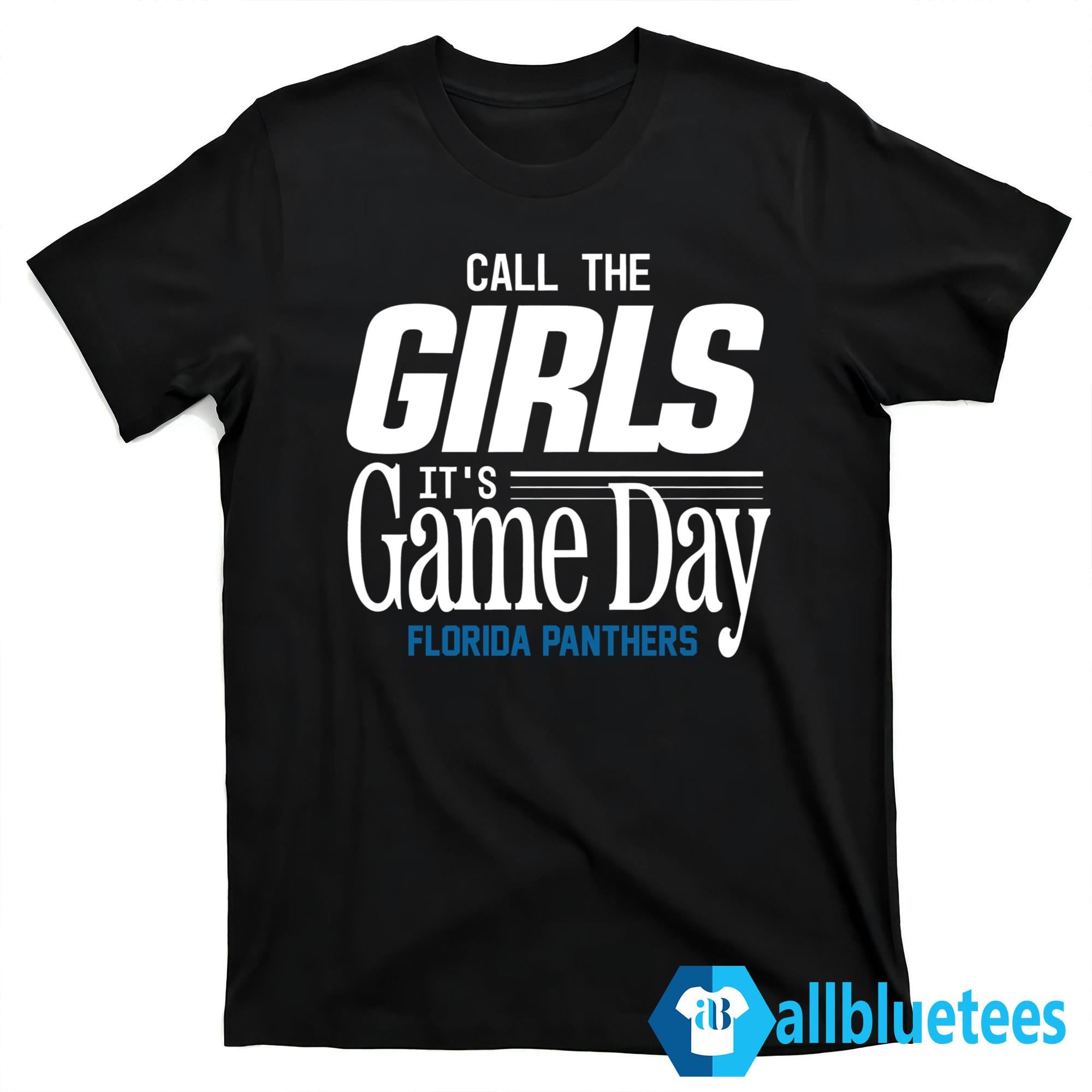 2026 Panthers Call The Girls It’s Game Day Shirt