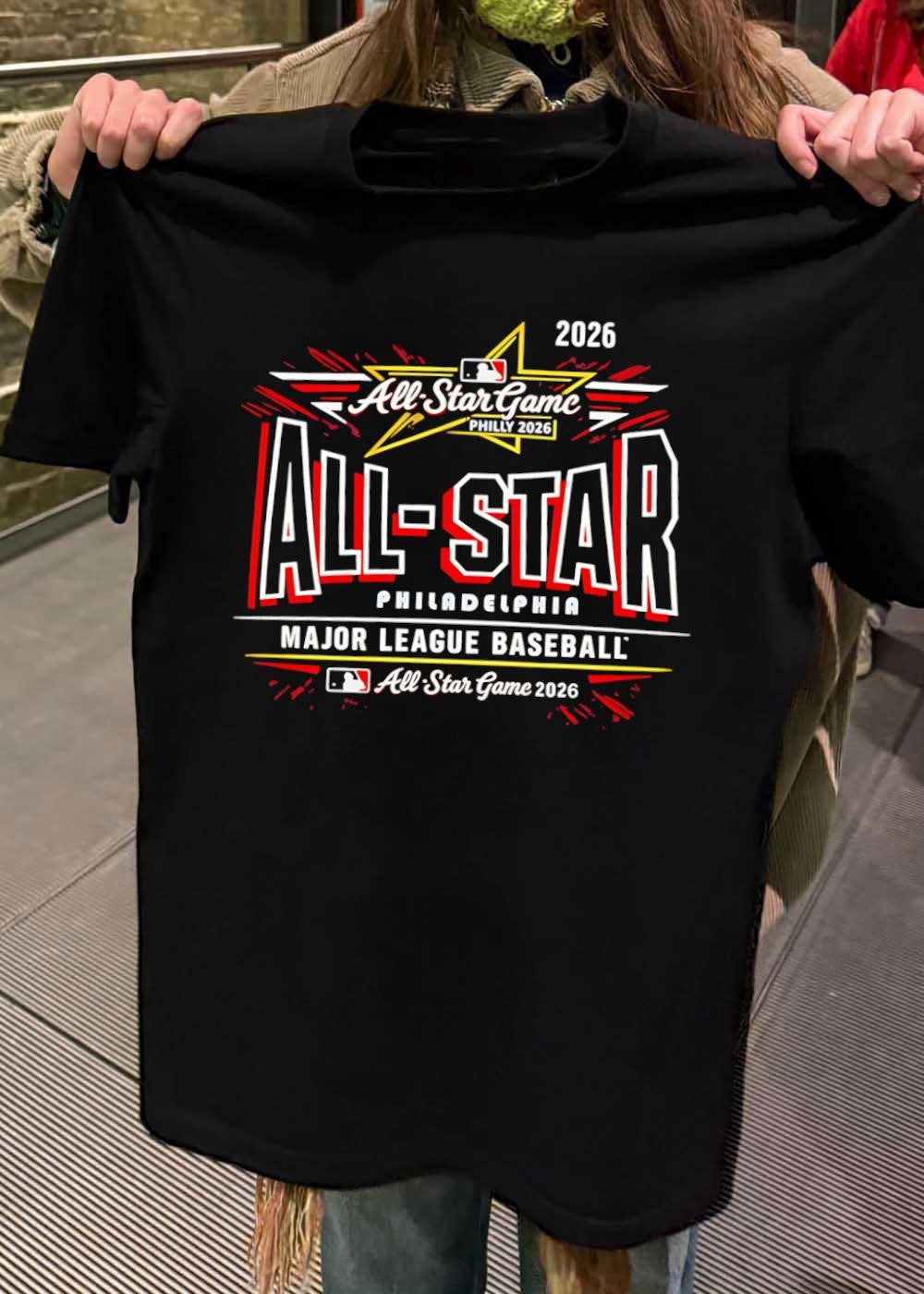 2026 Philly Major League Baseball All Star Game Philadelphia T-Shirt