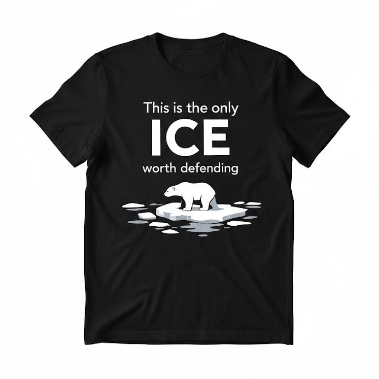 Polar Bear This is the only ICE worth defending 2026 T-Shirt