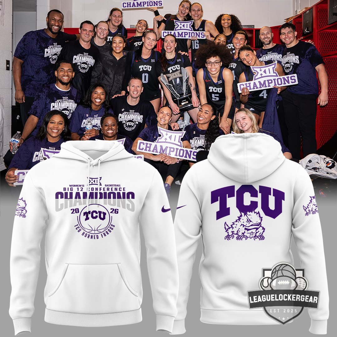 TCU Horned Frogs Women’s Basketball Big 12 Conference Champions 2026 Hoodie
