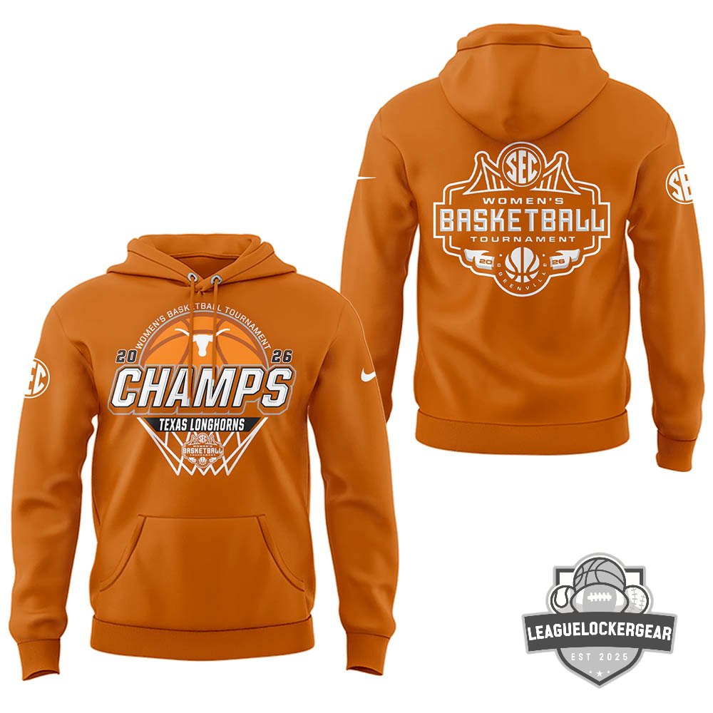Texas Longhorns 2026 SEC Women’s Basketball Tournament Champs Hoodie