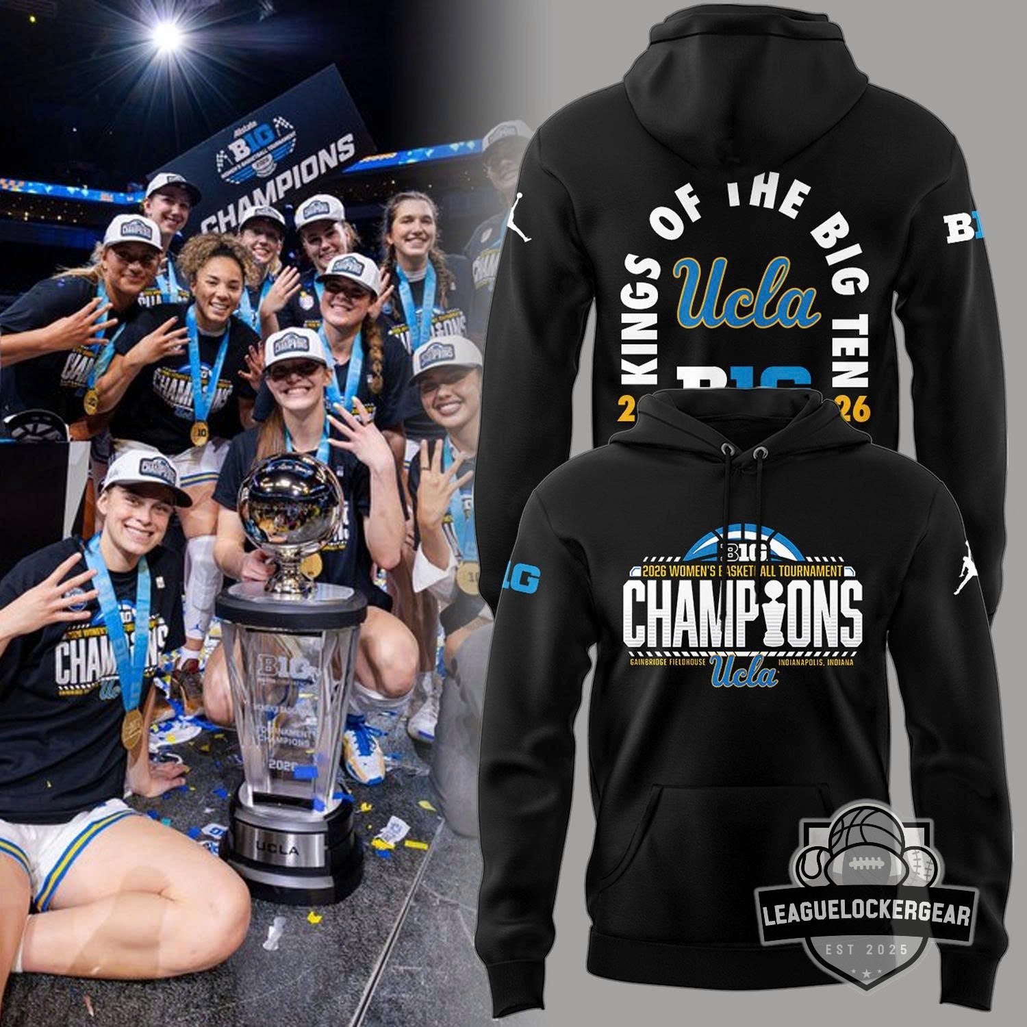 UCLA 2026 Big Ten Women’s Basketball Tournament Champions Hoodie