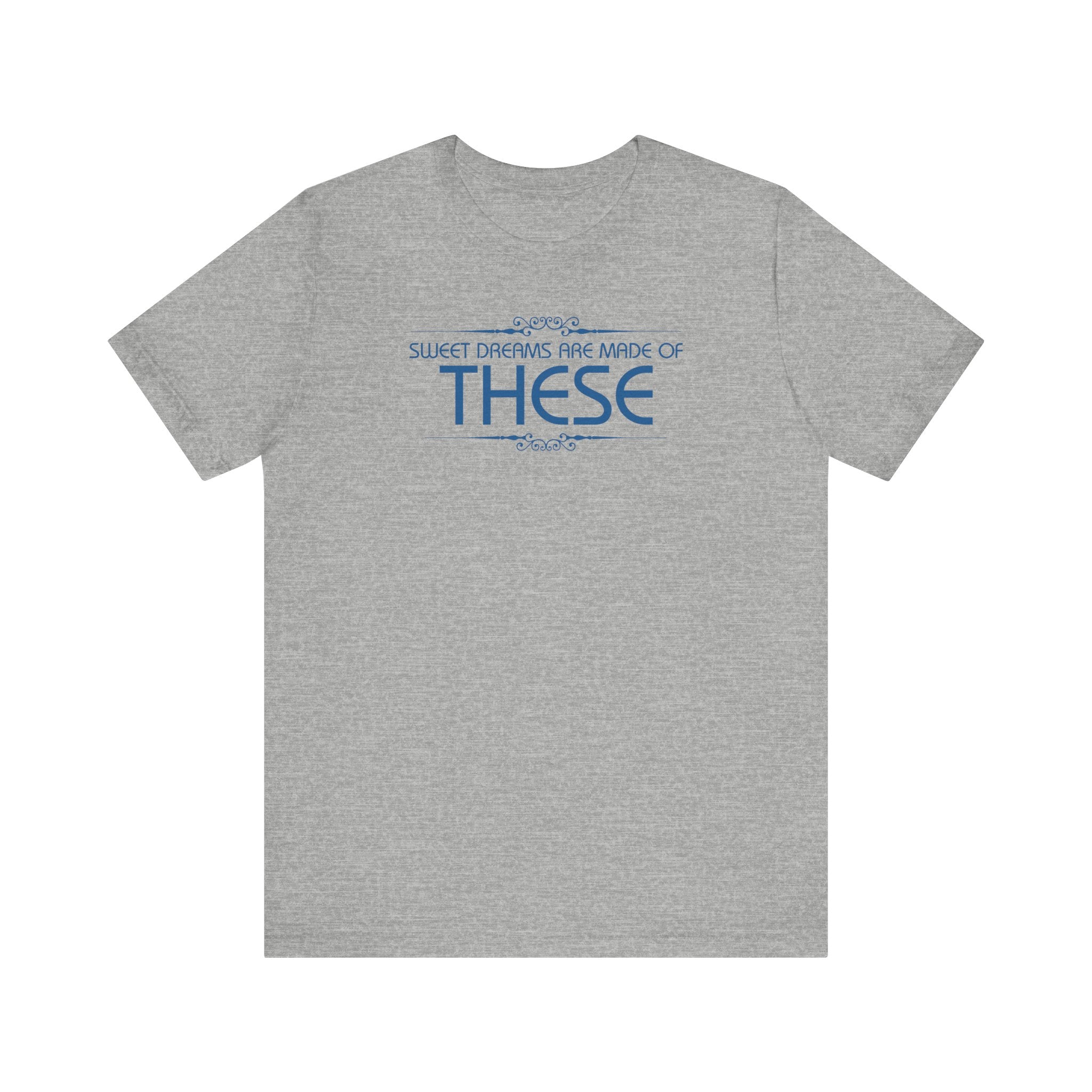 Sweet Dreams Are Made Of These - Men's T-Shirt
