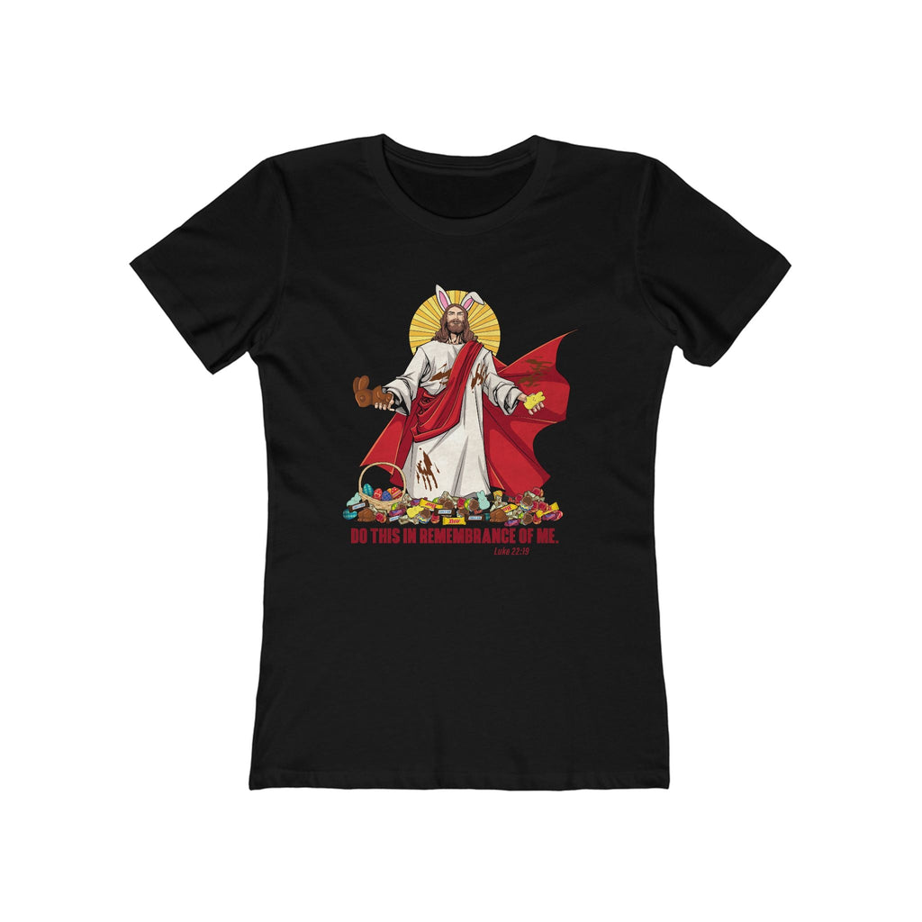 Do This In Remembrance Of Me. - Women’s T-Shirt