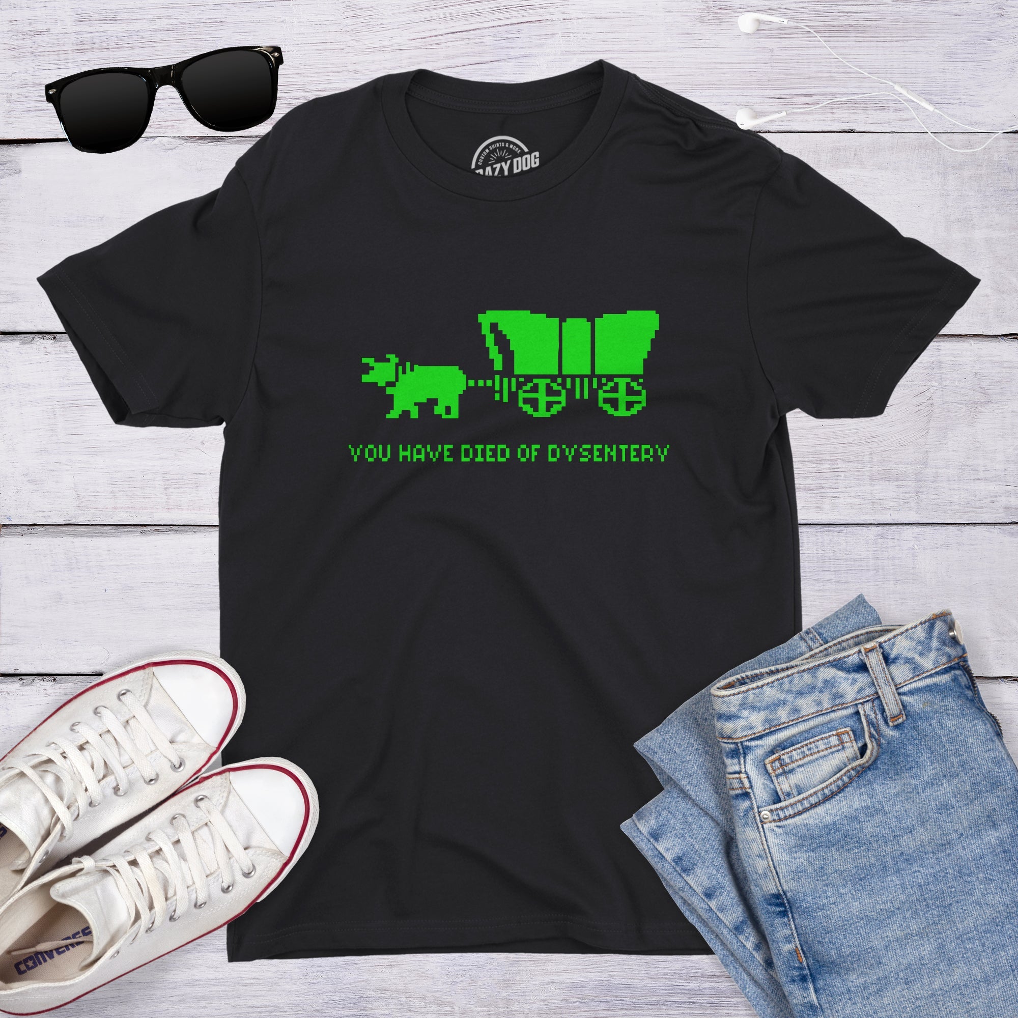 You Have Died Of Dysentery Men's T Shirt