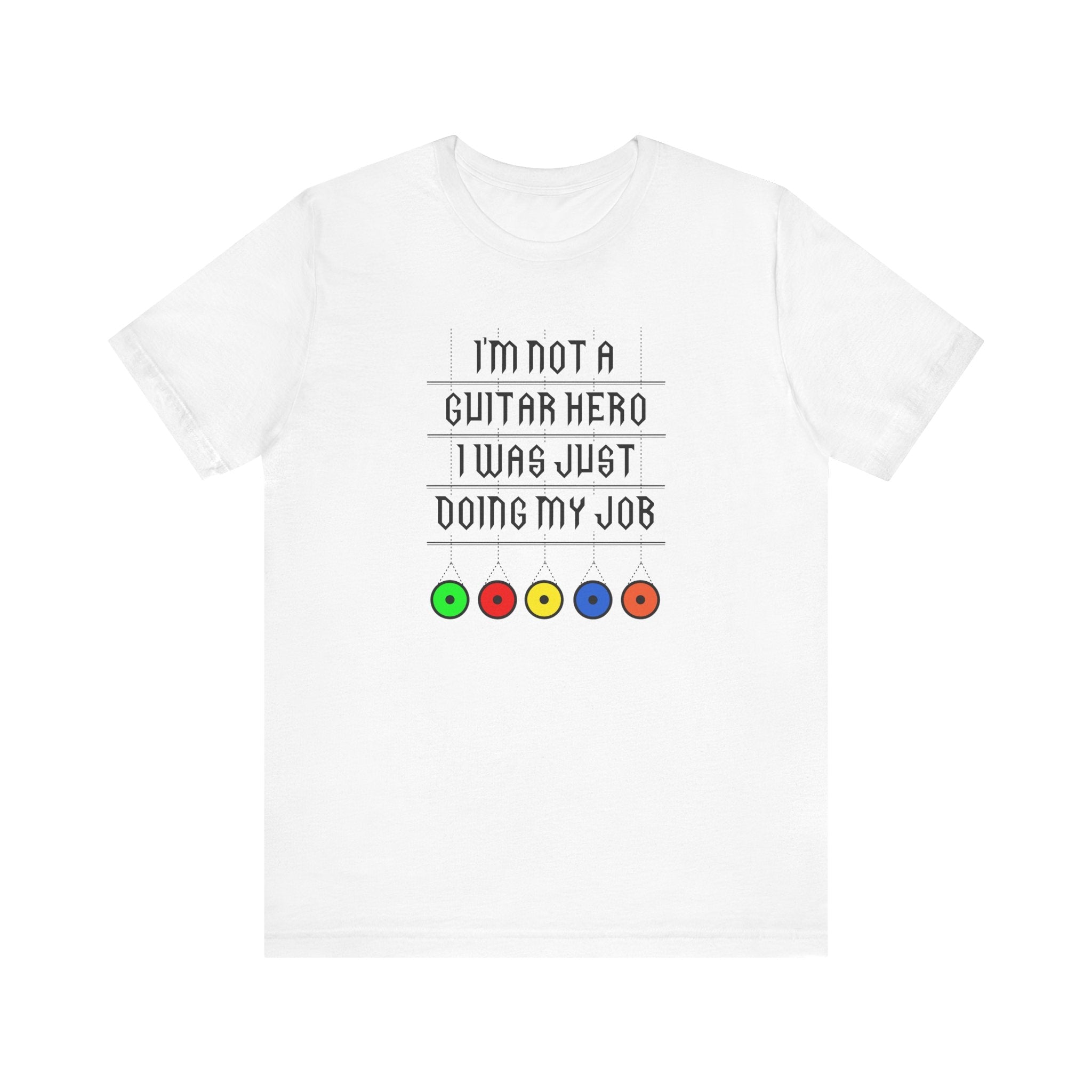 I'm Not A Guitar Hero I Was Just Doing My Job - Men's T-Shirt