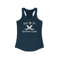 Say No To Swashbuckling - Women's Racerback Tank