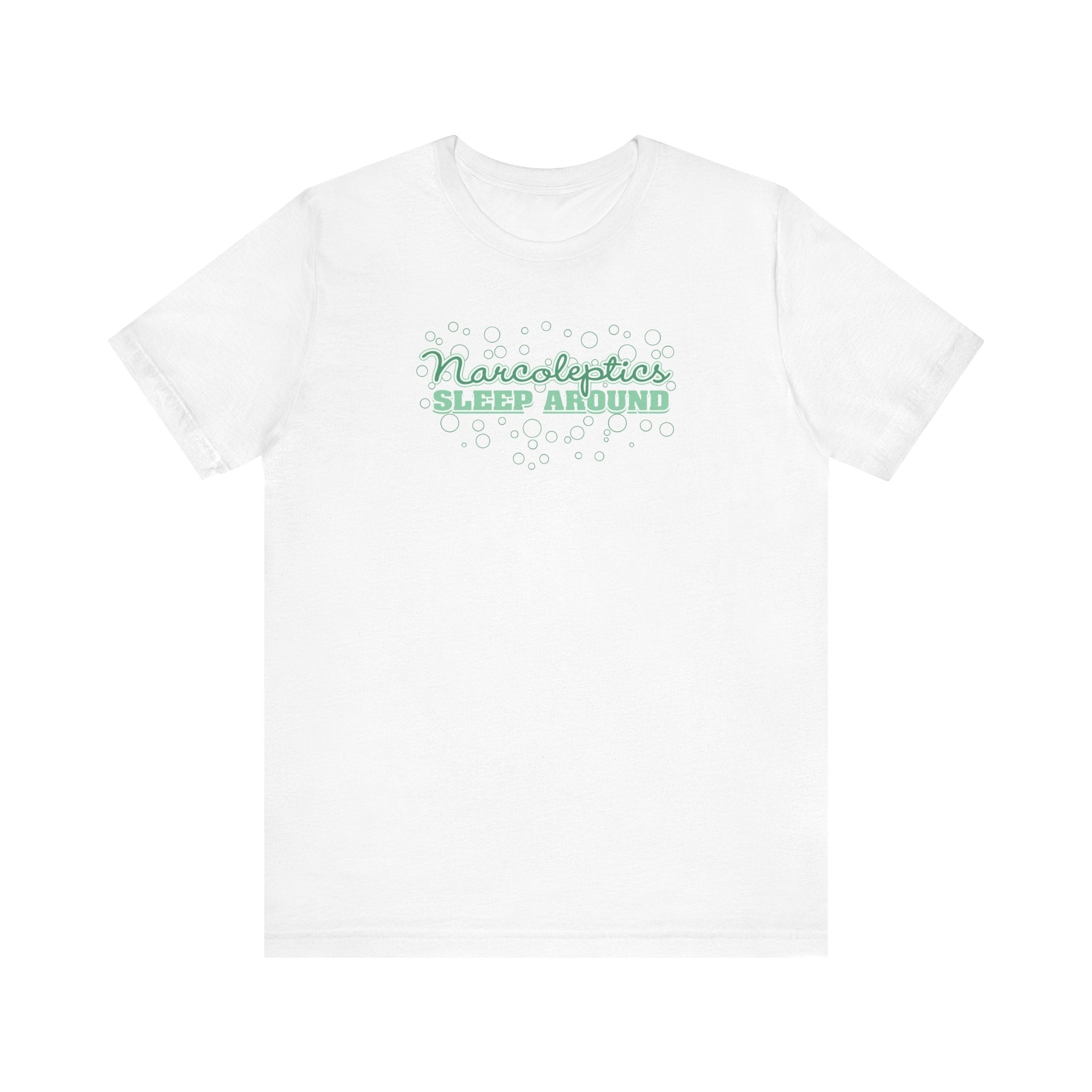 Narcoleptics Sleep Around - Men's T-Shirt