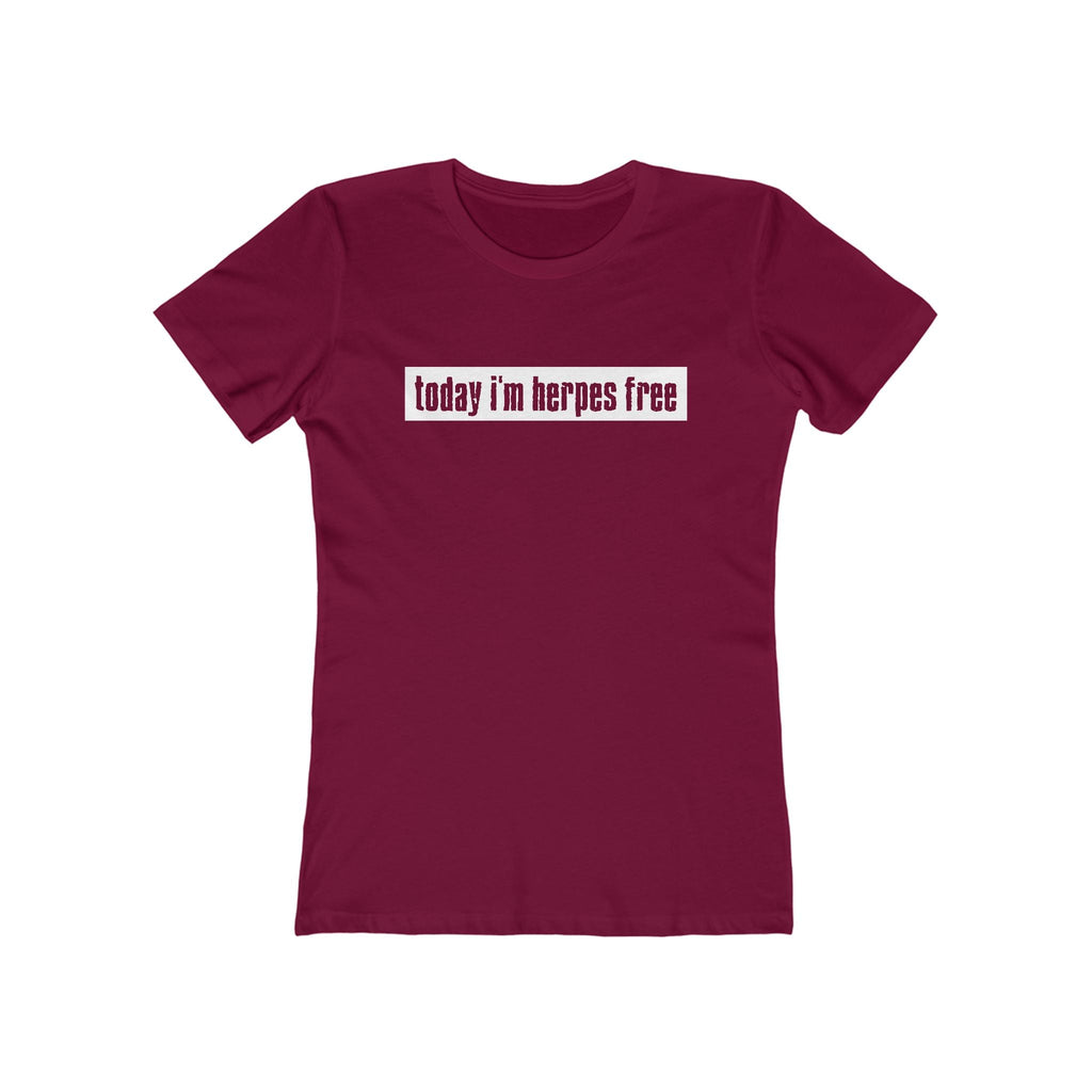 Today I'm Herpes Free - Women’s T-Shirt