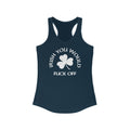 Irish You Would Fuck Off -Women’s Racerback Tank