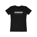 I Remember When Stuff Was Funny - Women’s T-Shirt