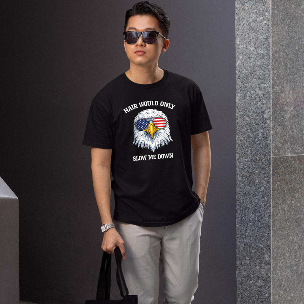 4th Of July Eagle Hair Would Only Slow Me Down 2026 Shirt