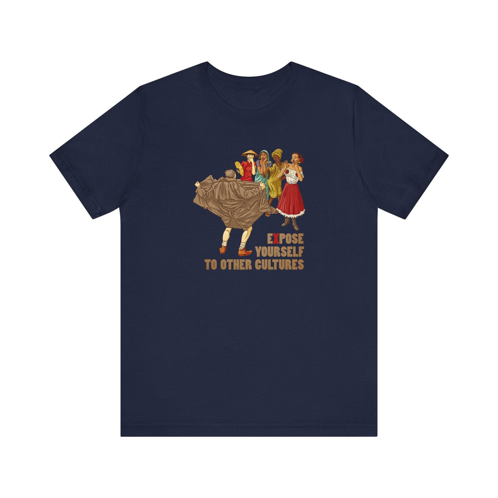 Expose Yourself To Other Cultures - Men's T-Shirt