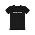 Don't Bother Me - I'm Wasting Potential  - Women’s T-Shirt