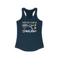 Keep The Chan In Chanukah - Women’s Racerback Tank