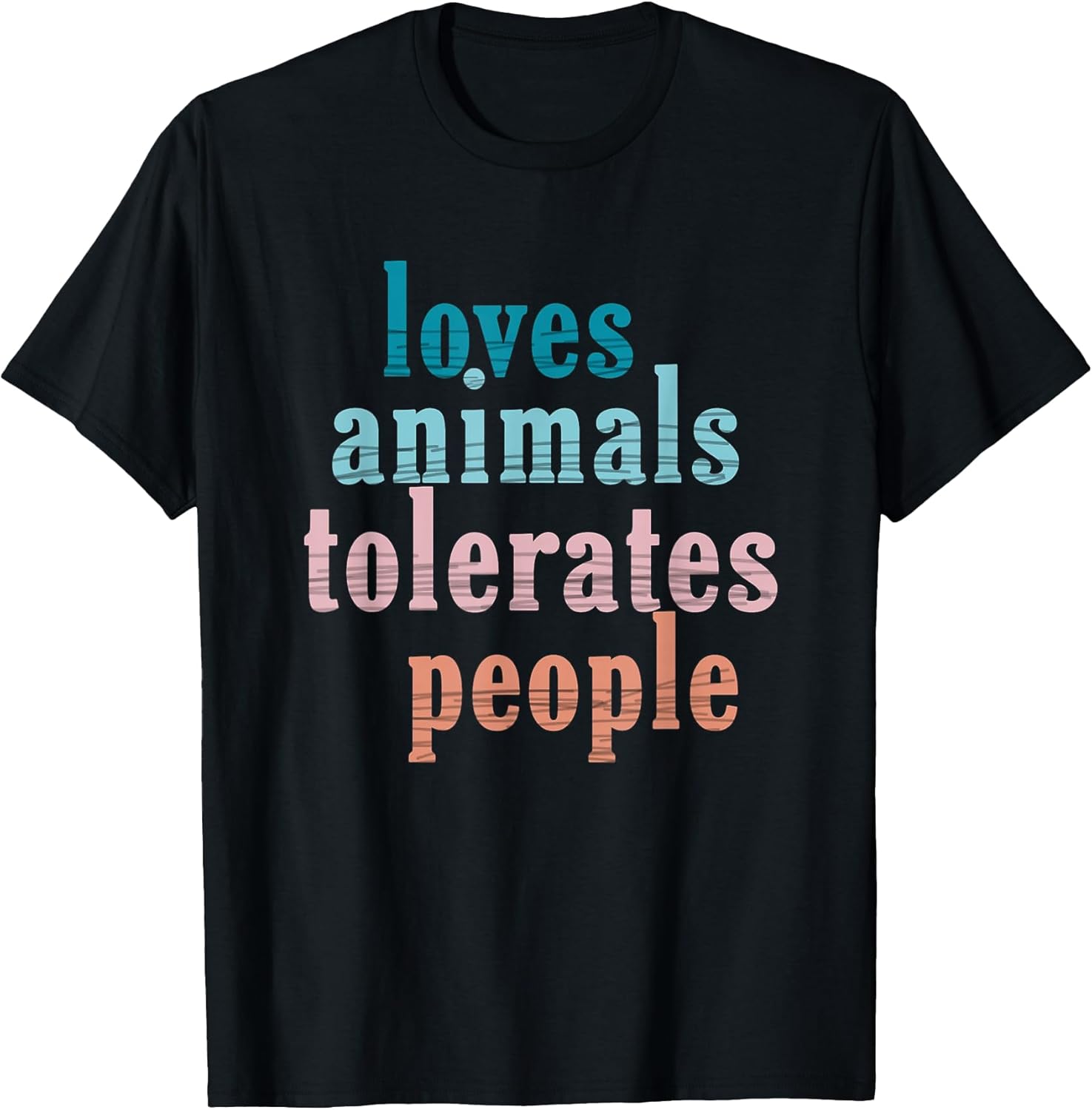Loves Animals Tolerates People Funny Animal Lover