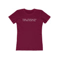 Finally A Christmas Shirt I Can Wear All Year  - Women’s T-Shirt