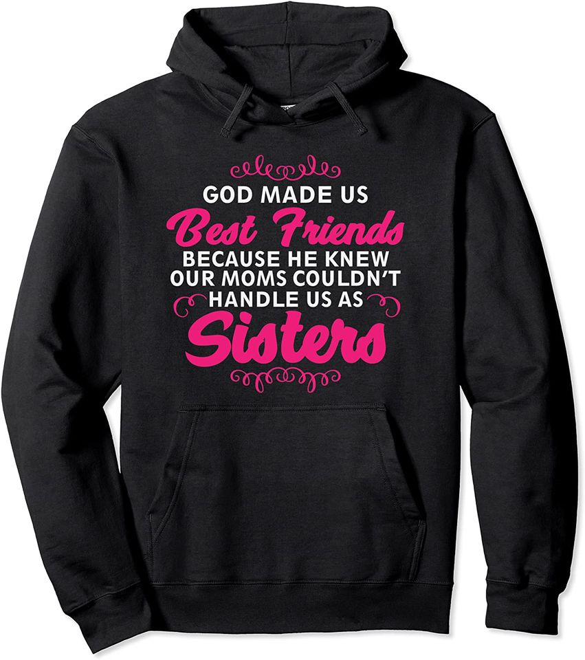 Sisters Hoodie Best Friends