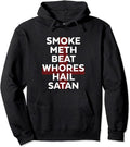 Saitan Hoodie Smoke Meth Beat Whores Hail Satan