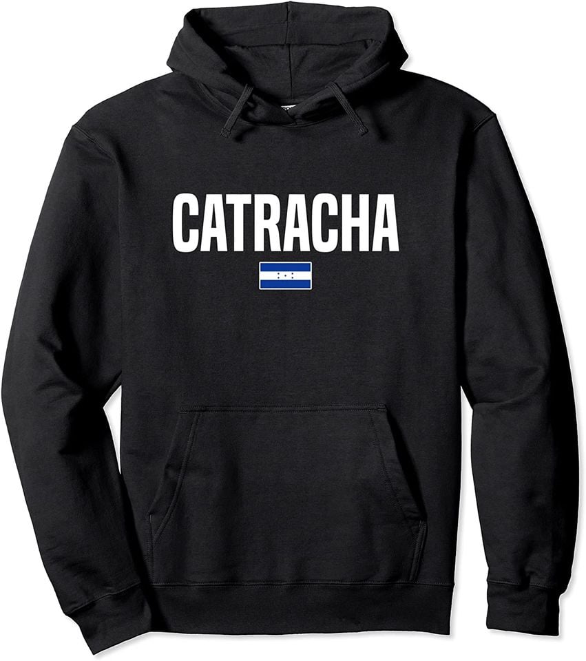 Catracha Hoodie Honduran Girl Honduran Woman Honduras Flag Catracha Pullover