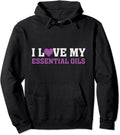 Essential Hoodies I Love My Essential Oils - AromaTherapy Lavender Pullover