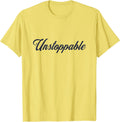 Funny Unstoppable Gift for Men & Women
