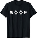 Woof Dog Lover Statement T Shirt Gift T-Shirt