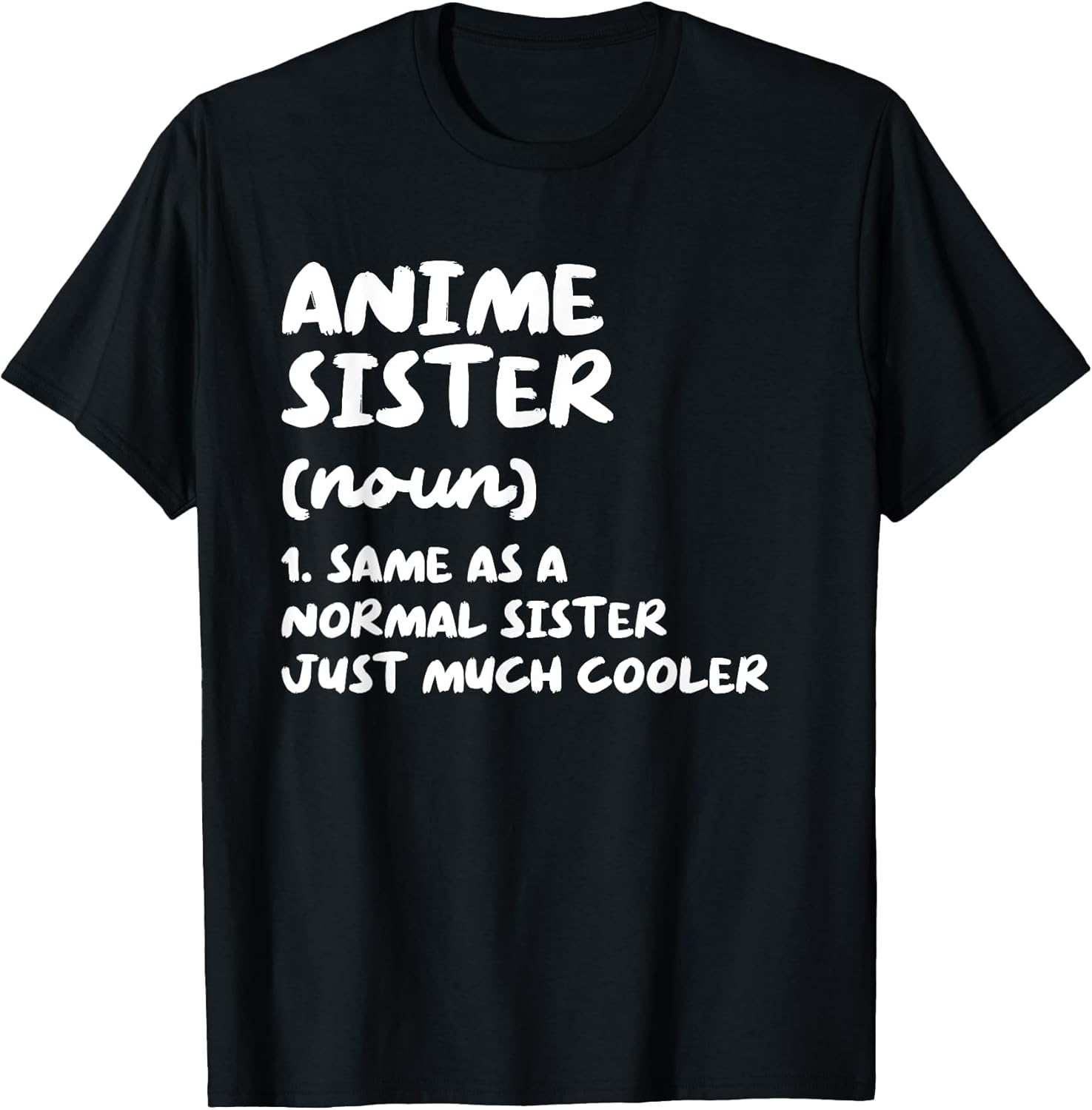 Anime Sister Funny Typography Gifts