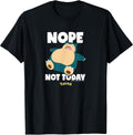 Nope Not Today Snorlax T-Shirt