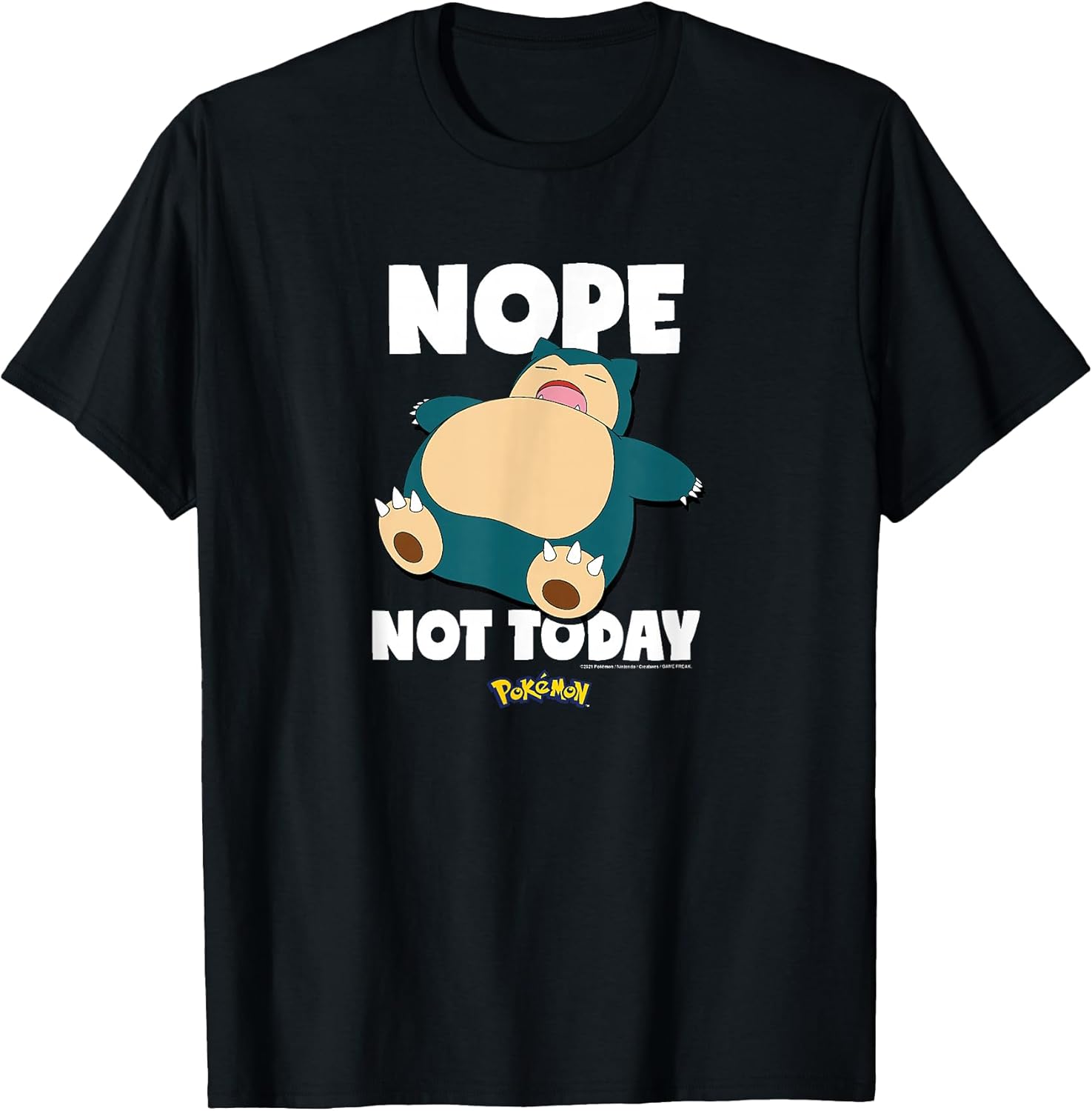 Nope Not Today Snorlax T-Shirt