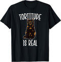 Tortitude Is Real Tortie Cat Owner Tortoiseshell Cat Lover Men Women Girls Kids T-Shirt
