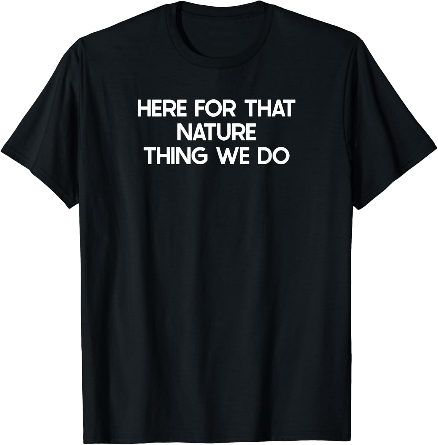 Novelty Nature Merch Meme Stuff