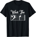 What The F Funny Humor Music Lover Bass Clef Musical Note T-Shirt