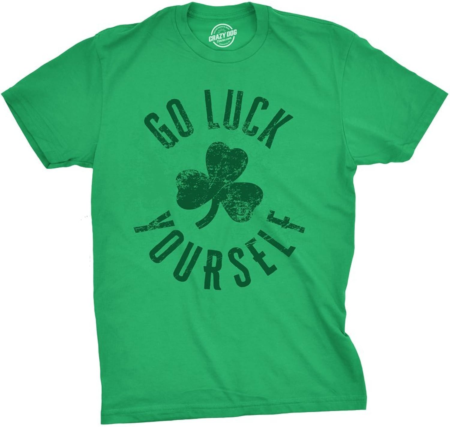 Mens Go Luck Yourself T Shirt Funny Sarcastic Shamrock Tee Saint Patricks Day