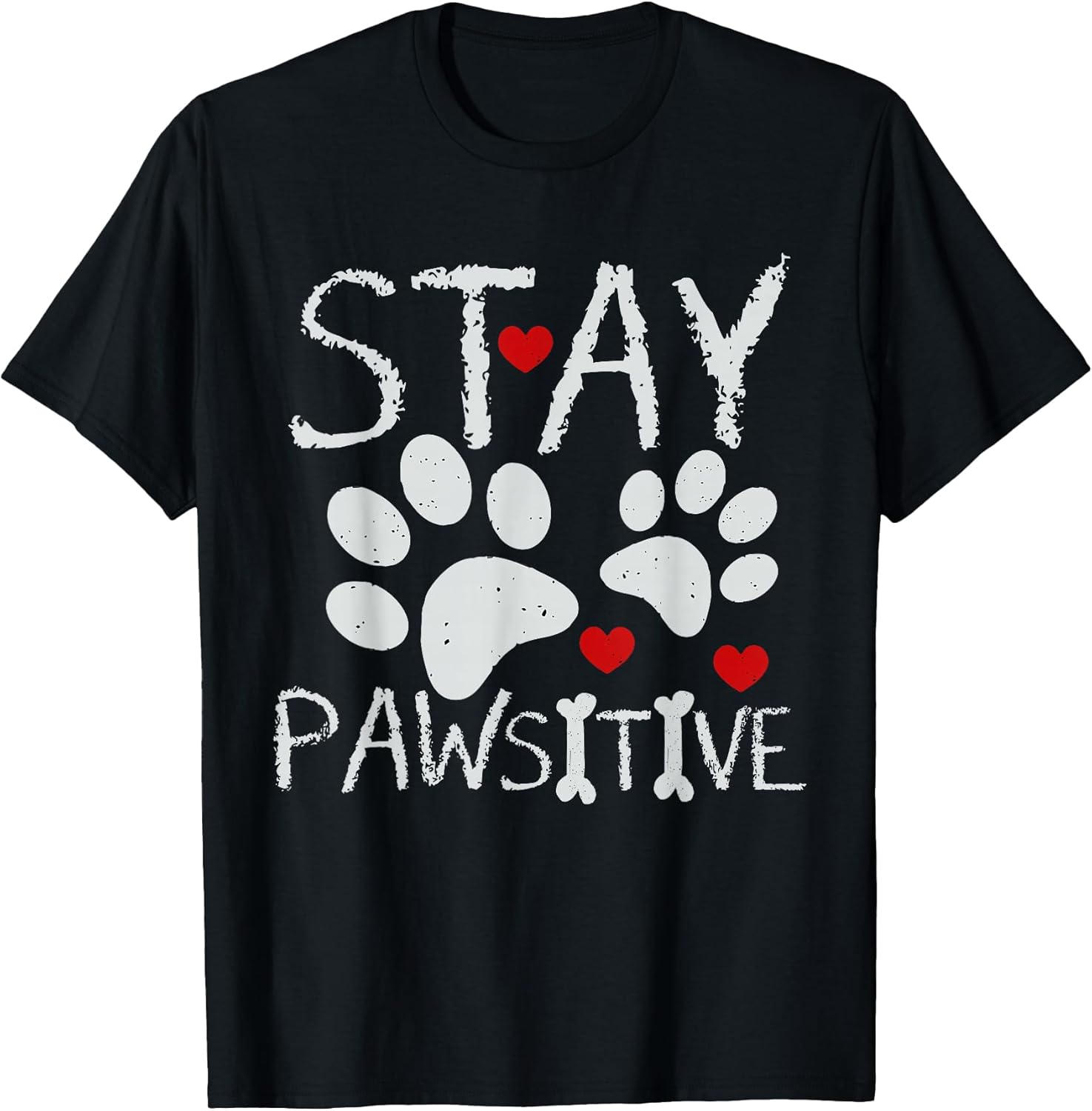 Stay Pawsitive Shirt Cat Dog Paw Print Women Men Pet Lover T-Shirt