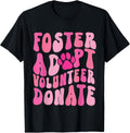 Foster Adopt Volunteer Donate Funny Animal Rescue Dog Lover T-Shirt