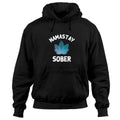 Namastay Sober Pullover Hoodie
