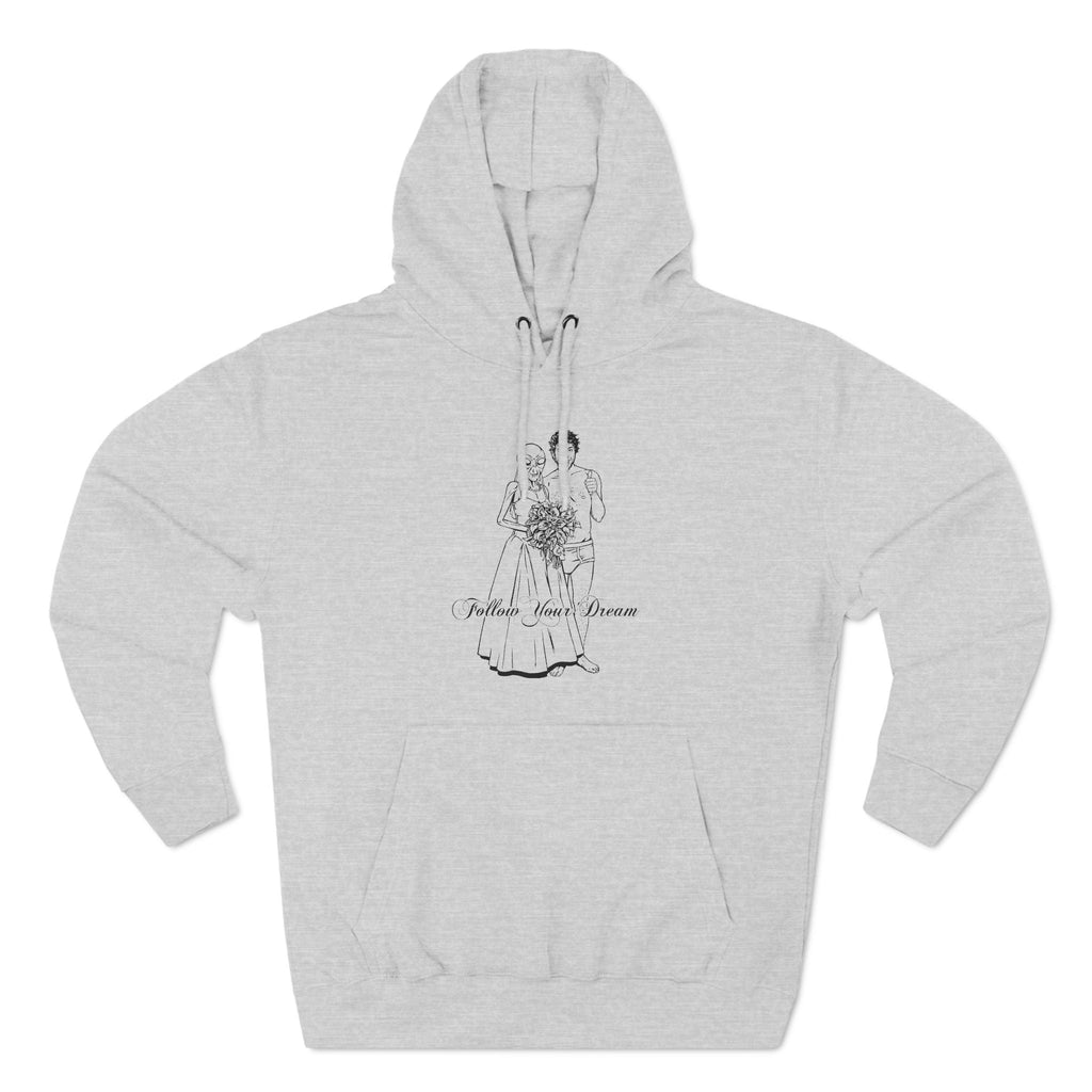 Follow Your Dream - Hoodie