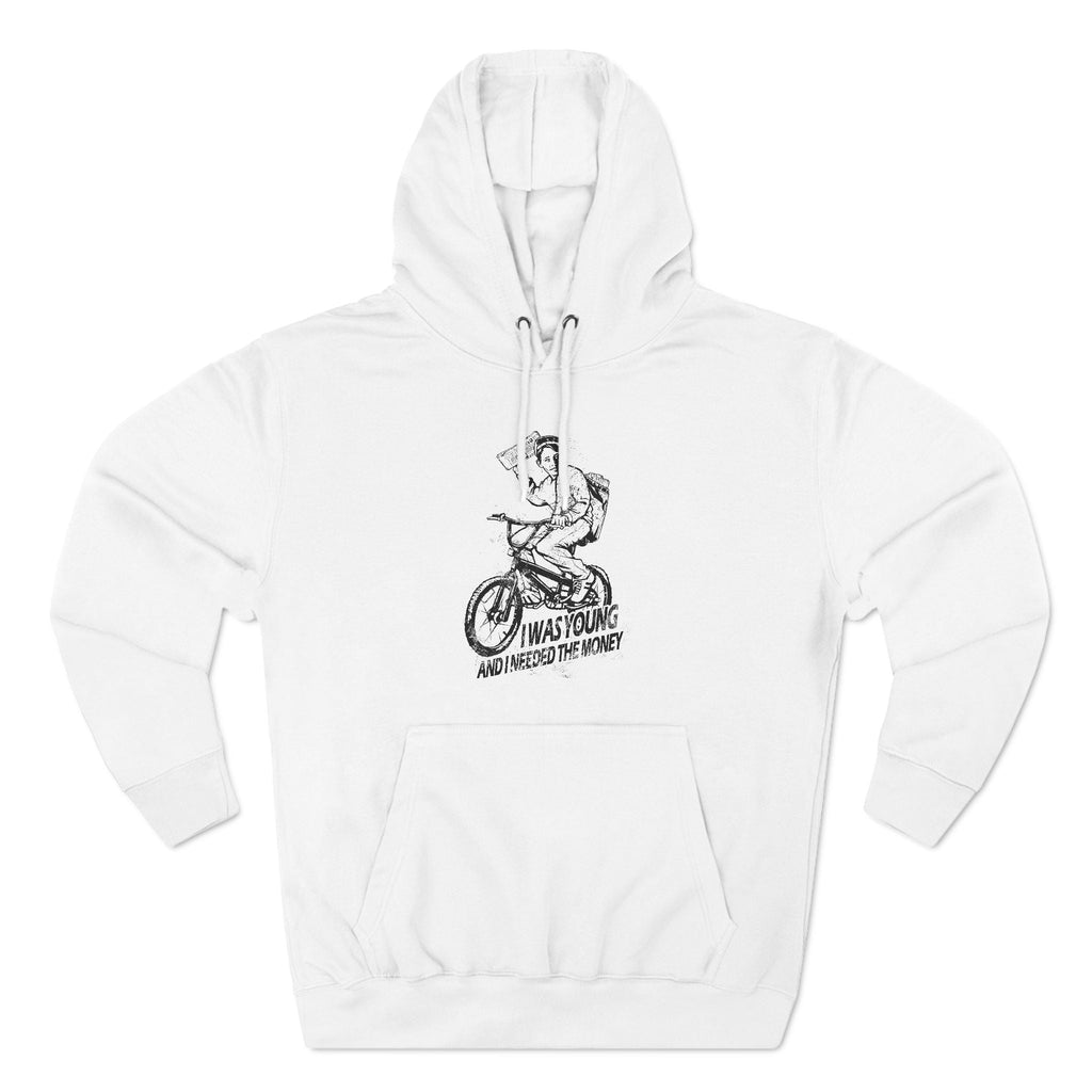 I Was Young And I Needed The Money (Paper Route) - Hoodie