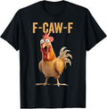 F-Caw-F Funny Chicken Humor