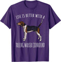 Life Is Better With A Treeing Walker Coonhound Dog Lover T-Shirt