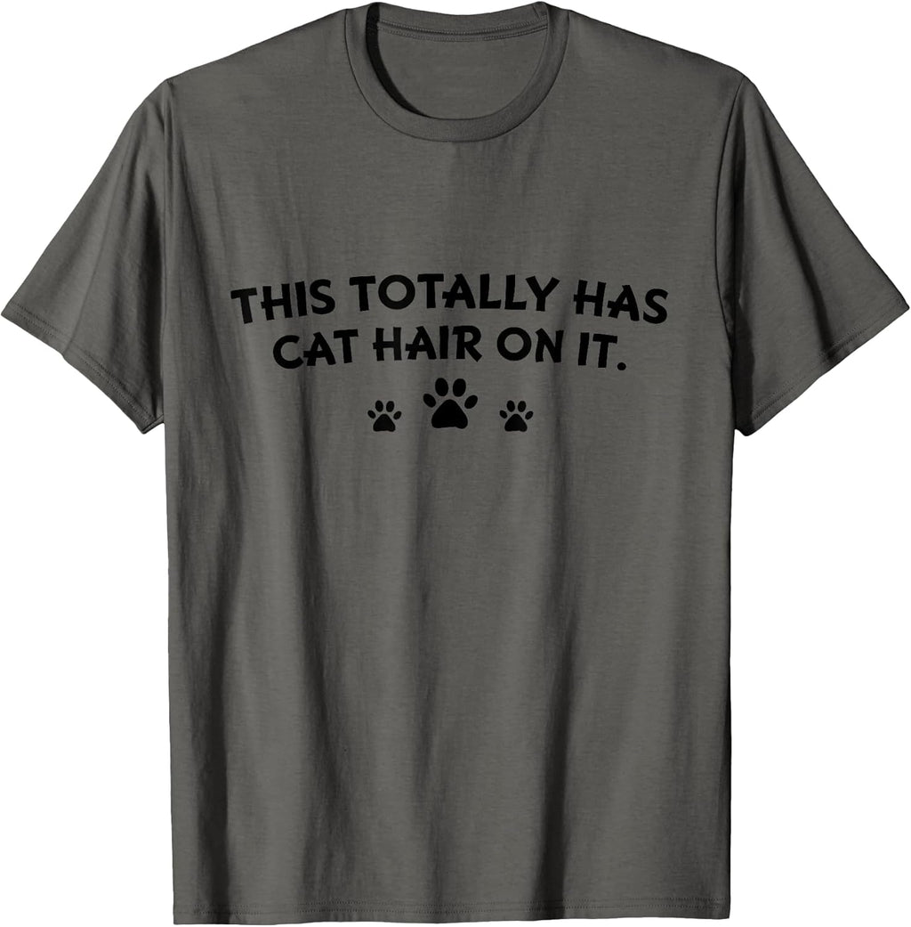 This Totally Has Cat Hair On It Funny Cat Lover