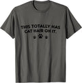 This Totally Has Cat Hair On It Funny Cat Lover